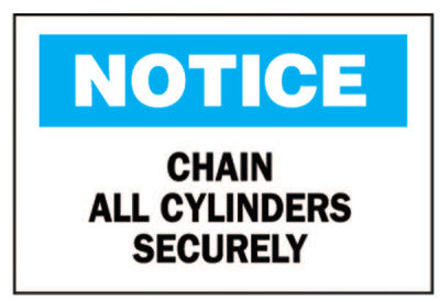 Chemical & Hazardous Material Signs, Chain All Cylinders Securely, Plstc,Wht/Be