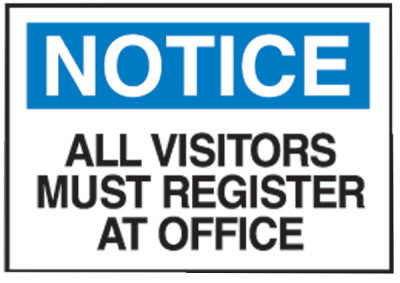 Admittance Signs, Notice, All Visitors Must Register At Office, White/Blue